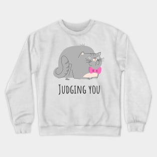 Cat judging you Crewneck Sweatshirt